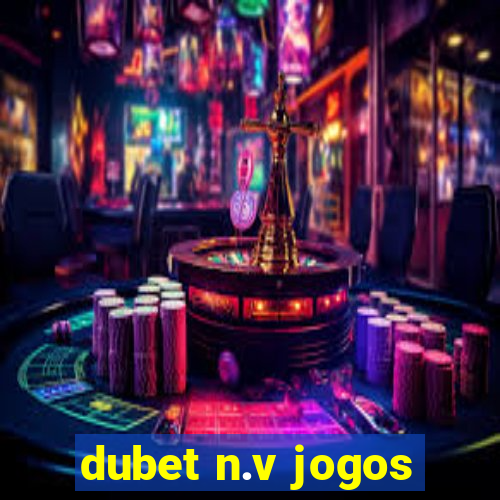 dubet n.v jogos